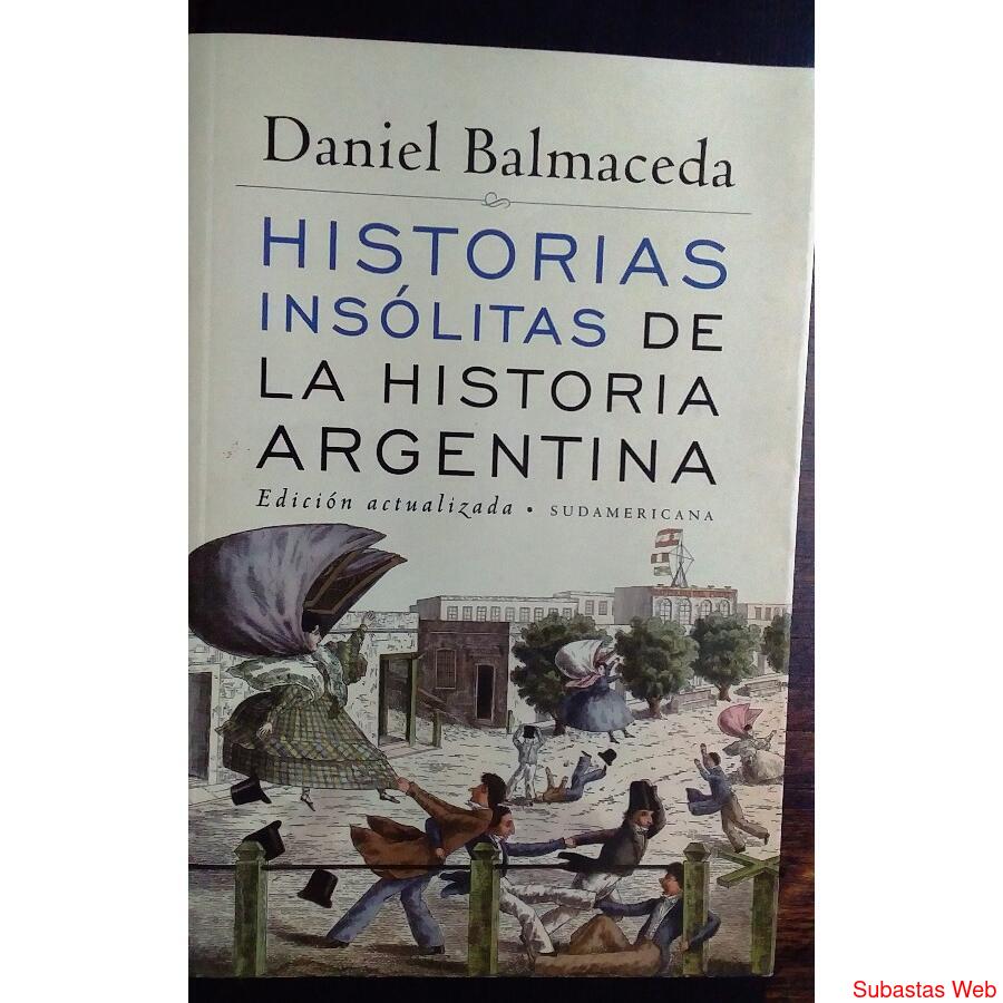 Libro Balmaceda Daniel Historias Insolitas pilarsur