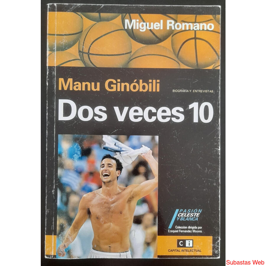 LIBRO *MANU GINOBILI  2 VECES 10* EDICIÓN 2006. ESPECTACULAR
